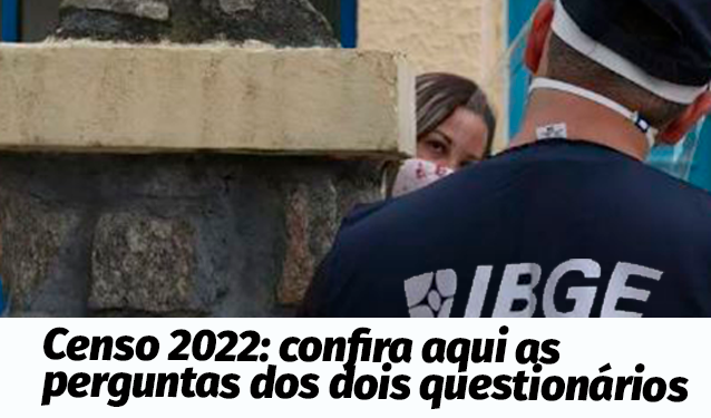 As Perguntas Do Censo 2022: Conheça Os Questionários - Fepesp ...